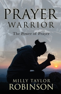 Prayer Warrior: The Power of Prayer Paperback Trilogy Christian Publishing