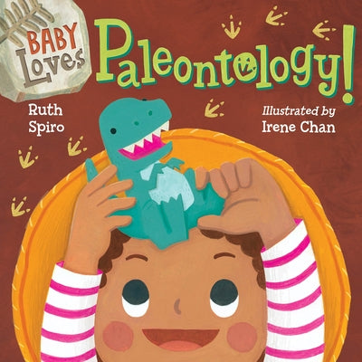 Baby Loves Paleontology! Board Book Charlesbridge Publishing