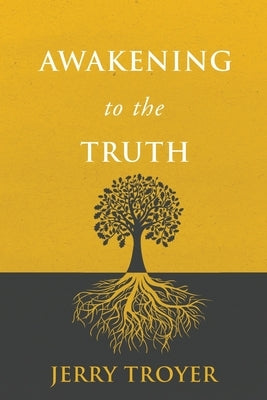 Awakening to the Truth Paperback Windan Sea Publishing