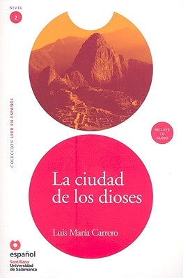 Paperback of La Ciudad de los Dioses by Santillana USA Publishing Company, showing the book cover with vibrant artwork.