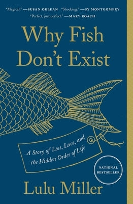 Why Fish Don't Exist: A Story of Loss, Love, and the Hidden Order of Life Paperback Simon & Schuster