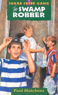 Sugar Creek Gang Set Books 1-6 (Shrinkwrapped Set) by Hutchens, Paul