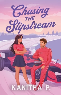 CHASING THE SLIPSTREAM (Special Edition) by P, Kanitha