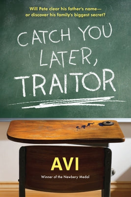 Paperback of "Catch You Later, Traitor" by Little, Brown Books for Young Readers, showing the book cover with title and design.