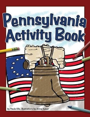Pennsylvania Activity Book by Adventure Publications, paperback with colorful pages featuring puzzles and activities about Pennsylvania.