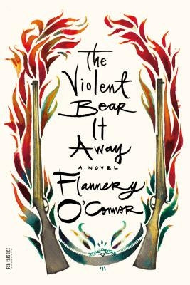 Paperback of The Violent Bear It Away novel by Farrar, Straus and Giroux featuring a cover with dark, moody artwork.
