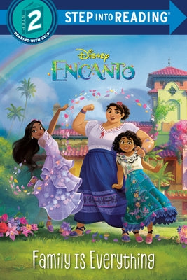 Family Is Everything (Disney Encanto) Paperback Random House Disney
