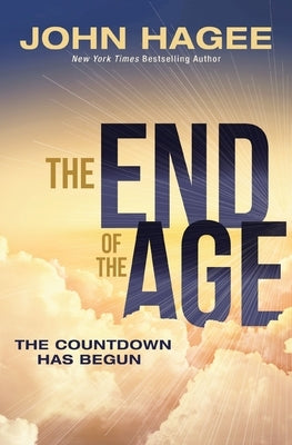 The End of the Age: The Countdown Has Begun Paperback Thomas Nelson