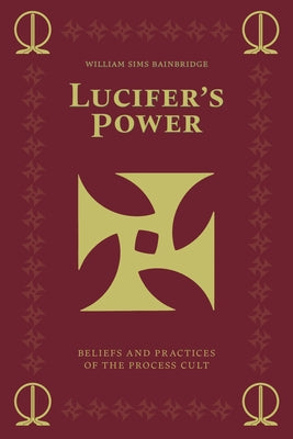Paperback of Lucifer's Power: Beliefs and Practices of the Process Cult by Feral House, showing the book cover with dark and gothic design elements.