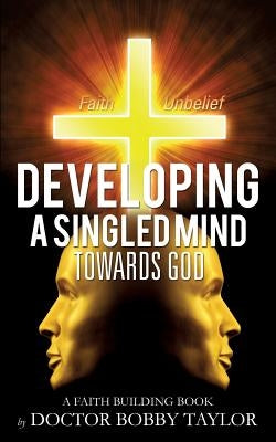 Developing a Singled Mind Paperback Xulon Press