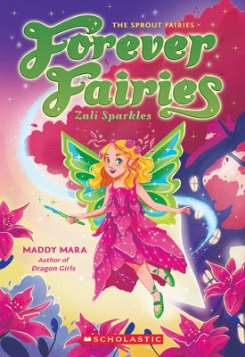 Zali Sparkles (Forever Fairies #4) Paperback Scholastic Paperbacks