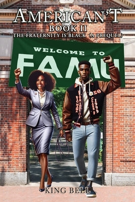 American't (Book II): The Fraternity is Black (A Prequel) Paperback Writers Branding LLC