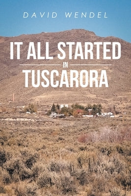It All Started in Tuscarora Paperback Page Publishing, Inc.