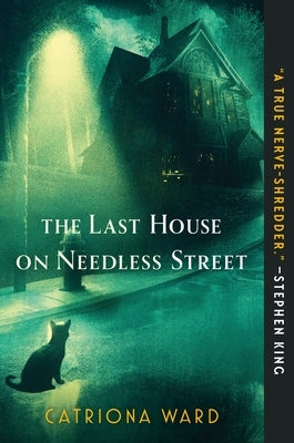 Paperback of The Last House on Needless Street by Tor Nightfire with a dark, atmospheric cover featuring mysterious artwork.
