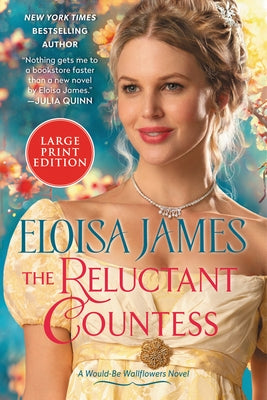 Paperback of The Reluctant Countess, a Would-Be Wallflowers novel by William Morrow Large Print, showing the book cover design.
