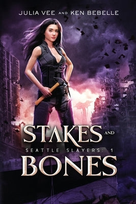 Stakes and Bones - EXPANDED EDITION Paperback Sixth Moon Press