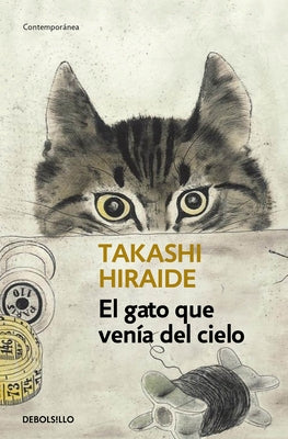 El Gato Que Venía del Cielo / The Guest Cat by Hiraide, Takashi
