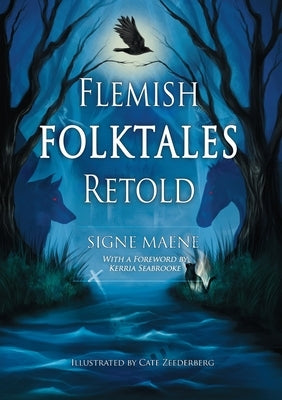 Flemish Folktales Retold: 36 Illustrated Folktales from Flanders Paperback Gatto Books Belgium