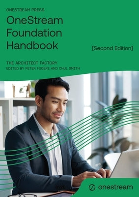 Paperback of OneStream Foundation Handbook, Second Edition by Onestream Press showing the book cover with title and author details.