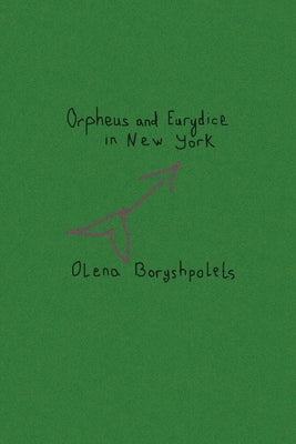 Orpheus and Eurydice in New York Paperback Poets of Queens
