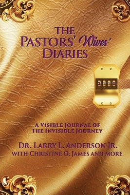 The Pastors' Wives' Diaries: A Visible Journal of The Invisible Journey Paperback SMS Ministries