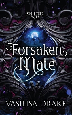 Forsaken Mate by Drake, Vasilisa