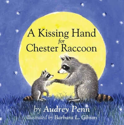 A Kissing Hand for Chester Raccoon Board Book Tanglewood