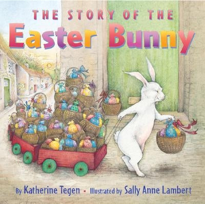 The Story of the Easter Bunny: An Easter and Springtime Book for Kids Paperback HarperCollins