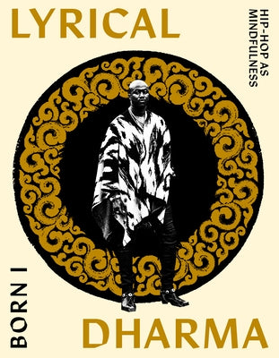 Paperback of Lyrical Dharma: Hip-Hop as Mindfulness by Parallax Press, featuring a cover with vibrant artwork and text.