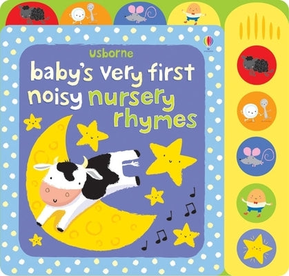 Usborne Baby's Very First Noisy Nursery Rhymes board book with colorful illustrations for infants and young children.