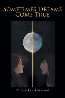 Sometimes Dreams Come True Paperback Christian Faith Publishing