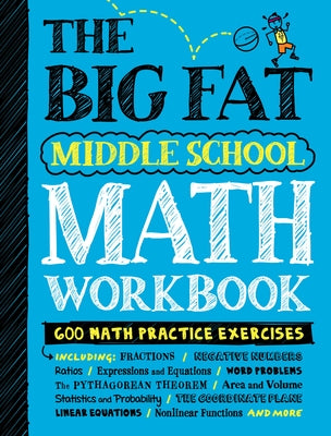 The Big Fat Middle School Math Workbook: 600 Math Practice Exercises Paperback Workman Kids