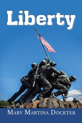 Liberty Paperback West Point Print and Media LLC
