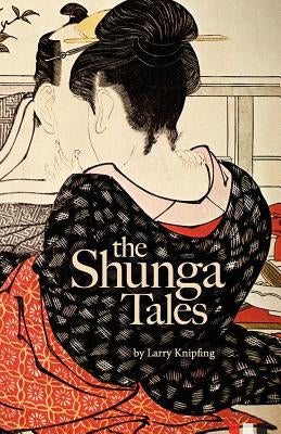 The Shunga Tales Paperback Createspace Independent Publishing Platform