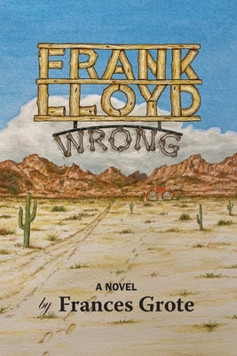 Frank Lloyd Wrong Paperback Rule Bender Press