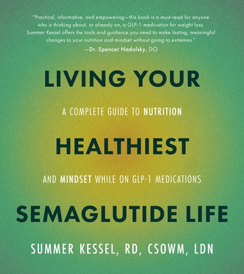 Paperback book titled "Living Your Healthiest Semaglutide Life" by Fair Winds Press, featuring nutrition and mindset guidance on Glp-1 medications.