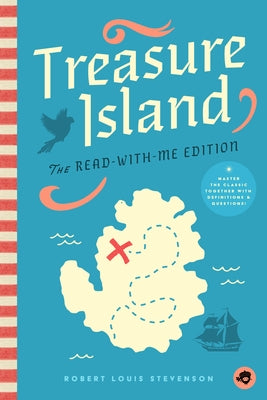 Treasure Island: The Read-With-Me Edition: The Unabridged Story in 20-Minute Reading Sections with Comprehension Questions, Discussion Prompts, Defini Paperback Bushel & Peck Books
