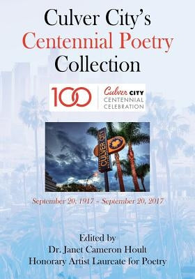 Culver City's Centennial Poetry Collection Paperback Outskirts Press