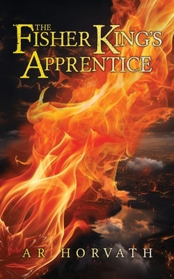 The Fisher King's Apprentice Paperback Athanatos Publishing Group