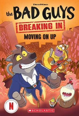 Paperback of Bad Guys TV Chapter Book #2: Moving on Up by Scholastic Inc., featuring colorful cover art of the popular kids' series.