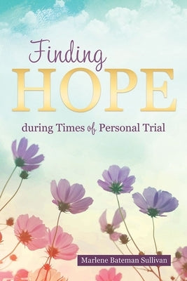 Finding Hope During Times of Personal Trial Paperback Cedar Fort