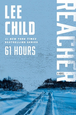 Paperback of 61 Hours by Reacher novel series, published by Random House Publishing Group, featuring a book cover with suspenseful artwork.