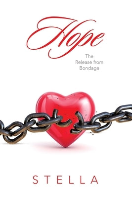 Hope: The Release from Bondage Paperback Liferich