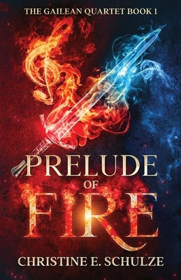 Paperback of Prelude of Fire by Christine E. Schulze, showing the book cover with fiery artwork and title text.