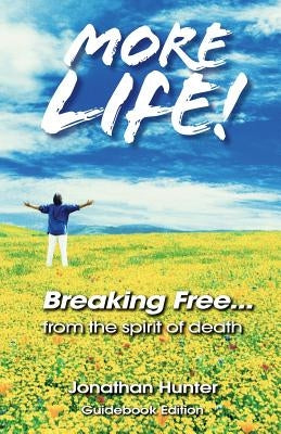 Breaking Free...from the Spirit of Death - Guidebook Edition Paperback Xulon Press