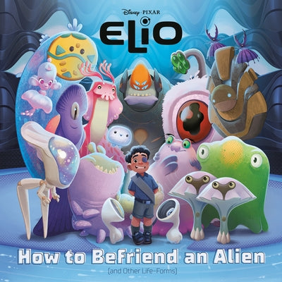 How to Befriend an Alien (Disney/Pixar Elio) Paperback Random House Disney