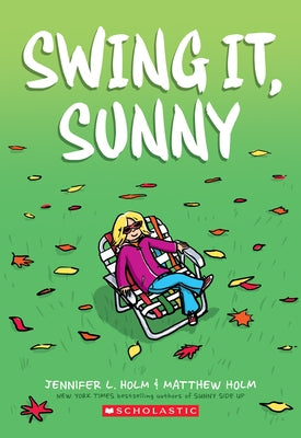 Paperback of Swing It, Sunny: A Graphic Novel (Sunny #2) by Graphix, showing colorful comic book cover with illustrated characters.