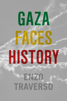Gaza Faces History Paperback Other Press (NY)