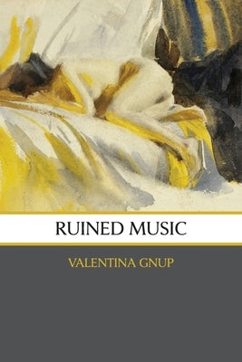 Ruined Music: poems Paperback Grayson Books