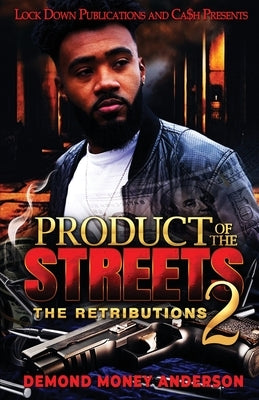 Product of the Streets 2 Paperback Lock Down Publications
